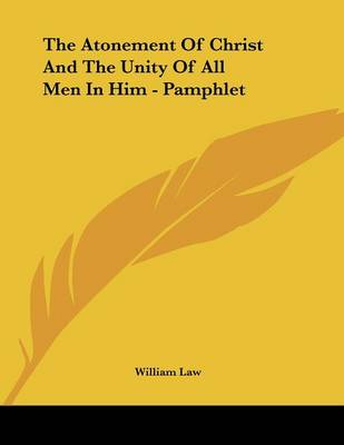 Book cover for The Atonement of Christ and the Unity of All Men in Him - Pamphlet