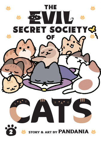 Cover of The Evil Secret Society of Cats Vol. 2