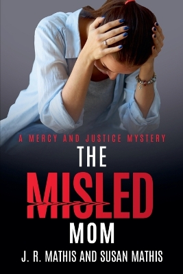 Cover of The Misled Mom