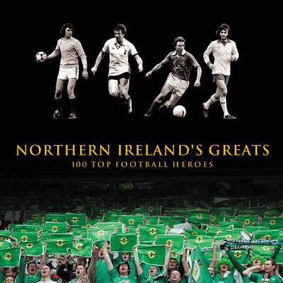 Book cover for Northern Ireland's Greats