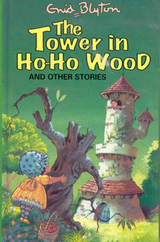 Cover of The Tower in Ho-Ho Wood and Other Stories