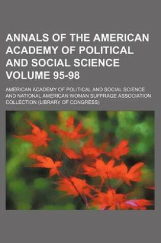 Cover of Annals of the American Academy of Political and Social Science Volume 95-98