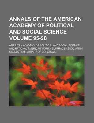 Book cover for Annals of the American Academy of Political and Social Science Volume 95-98