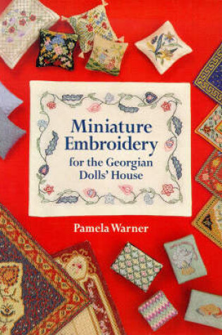 Cover of Miniature Embroidery for the Georgian Dolls' House