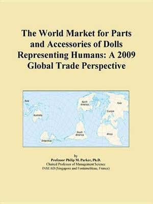 Cover of The World Market for Parts and Accessories of Dolls Representing Humans