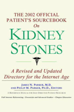 Cover of The 2002 Official Patient's Sourcebook on Kidney Stones