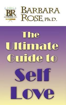 Book cover for The Ultimate Guide To Self Love