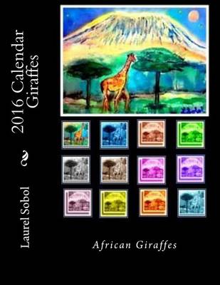 Cover of 2016 Calendar Giraffes