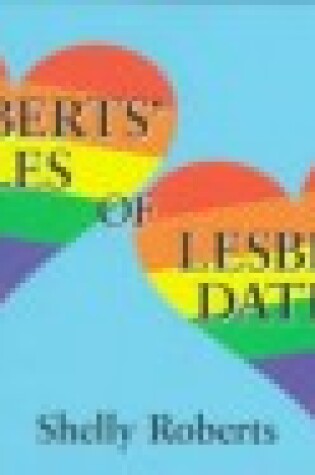 Cover of Roberts' Rules of Lesbian Dating