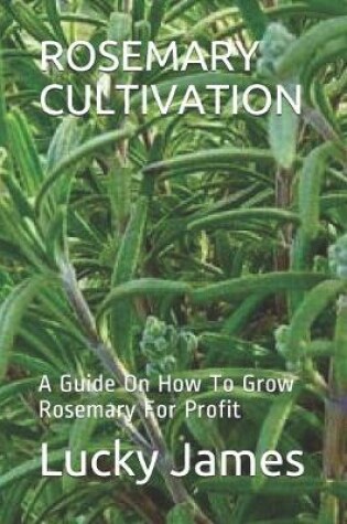 Cover of Rosemary Cultivation
