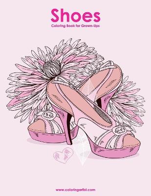 Cover of Shoes Coloring Book for Grown-Ups 1