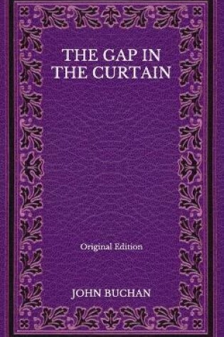Cover of The Gap in the Curtain - Original Edition