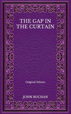 Book cover for The Gap in the Curtain - Original Edition