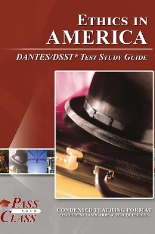 Cover of Ethics in America DANTES / DSST Test Study Guide