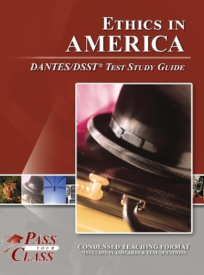 Book cover for Ethics in America DANTES / DSST Test Study Guide