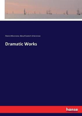 Book cover for Dramatic Works