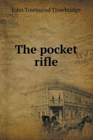 Cover of The Pocket Rifle