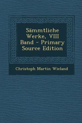 Cover of Sammtliche Werke, VIII Band