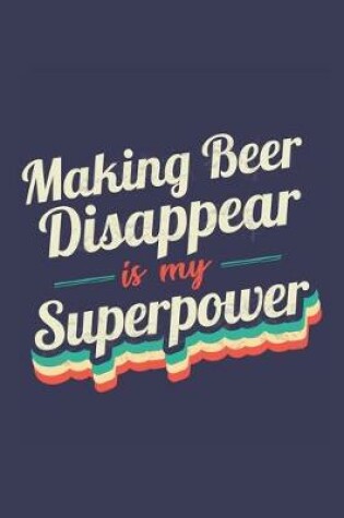 Cover of Making Beer Disappear Is My Superpower
