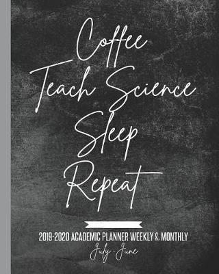 Book cover for Coffee Teach Science Sleep Repeat