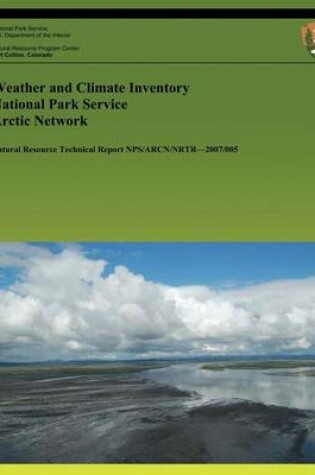 Cover of Weather and Climate Inventory National Park Service Arctic Network