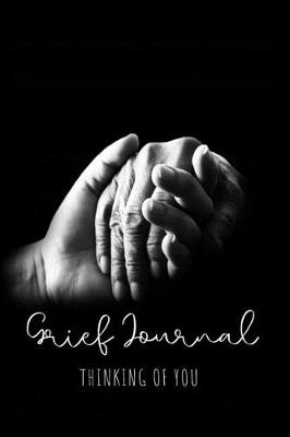 Book cover for Grief Journal-Blank Lined Notebook To Write in Thoughts&Memories for Loved Ones-Mourning Memorial Gift-6"x9" 120 Pages Book 9