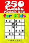 Book cover for 250 Sudoku Puzzles 6x6 for Kids