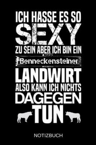 Cover of Ich hasse es so sexy zu sein aber ich bin ein Benneckensteiner Landwirt also kann ich nichts dagegen tun