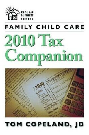 Cover of Family Child Care 2010 Tax Companion