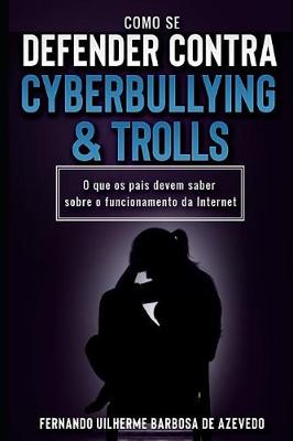 Book cover for Como Se Defender Contra Cyberbullying E Trolls
