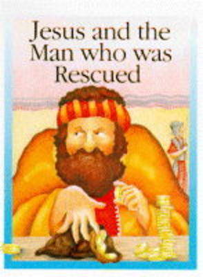 Cover of Jesus and the Man Who Was Rescued