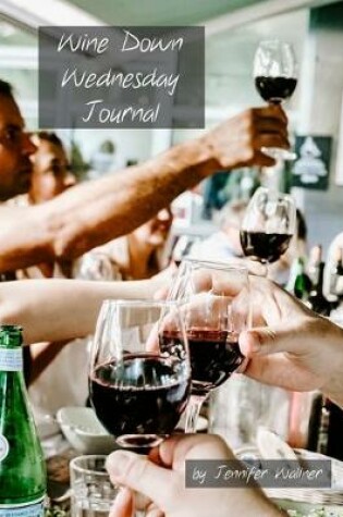 Cover of Wine Down Wednesday Journal