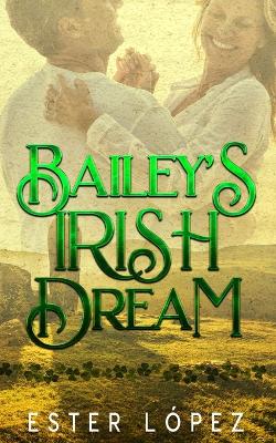 Book cover for Bailey's Irish Dream