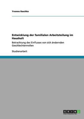 Cover of Entwicklung der familialen Arbeitsteilung im Haushalt