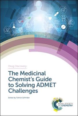 Cover of The Medicinal Chemist's Guide to Solving ADMET Challenges