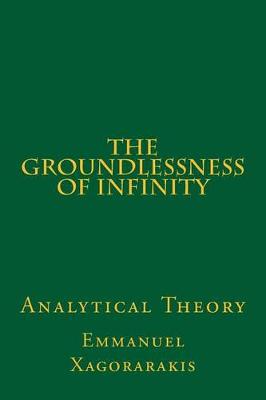 Cover of The Groundlessness of Infinity