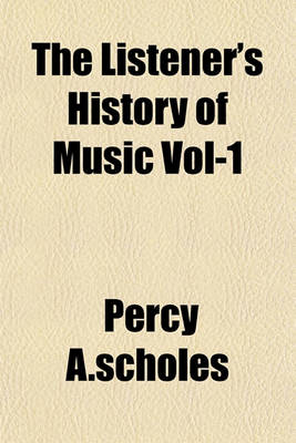 Book cover for The Listener's History of Music Vol-1