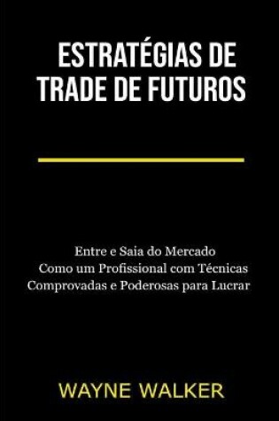 Cover of Estrat�gias de Trade de Futuros