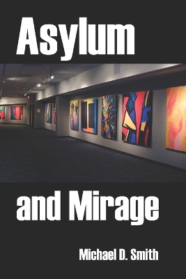 Book cover for Asylum and Mirage