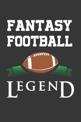 Book cover for Fantasy Football Legend Notebook