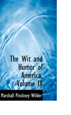 Book cover for The Wit and Humor of America, Volume IX