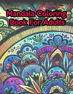 Book cover for Mandala Coloring Book For Adults