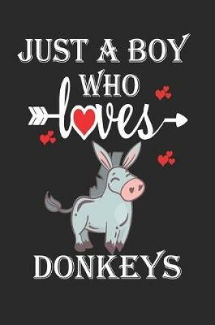 Cover of Just a Boy Who Loves Donkeys