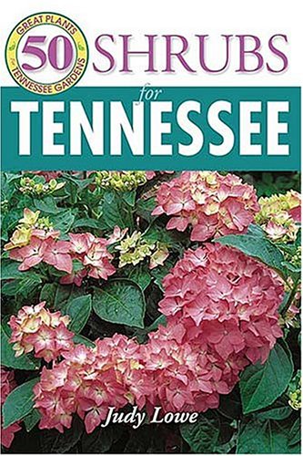 Book cover for 50 Great Shrubs for Tennessee