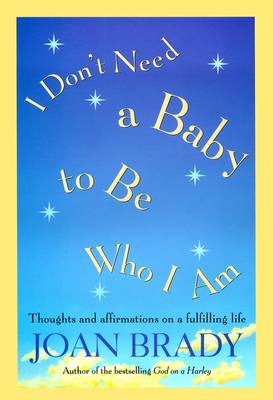 Book cover for I Don't Need a Baby to Be Who I Am