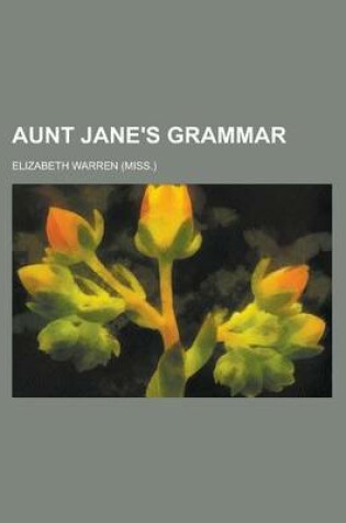 Cover of Aunt Jane's Grammar