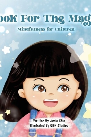 Cover of Look for the Magic - Mindfulness for Children