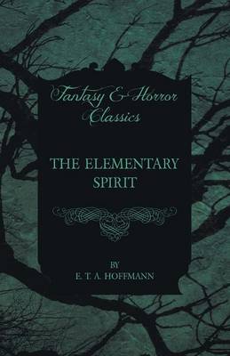 Book cover for The Elementary Spirit (Fantasy and Horror Classics)
