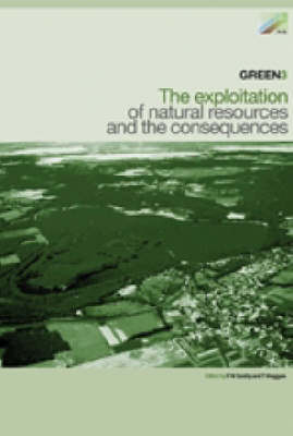 Book cover for GREEN3: The Exploitation of Natural Resources and the Consequences