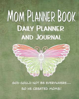 Cover of Mom Planner Book Daily Planner and Journal